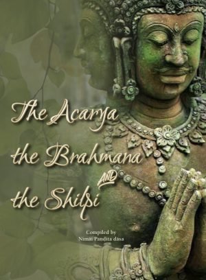 The Acarya, The Brahmana and The Shilpi (Softcover)