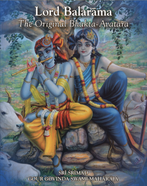 Lord Balarama The Original Bhakta-Avatara (Softcover)
