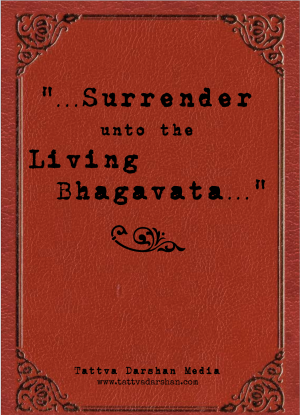 Surrender unto the Living Bhagavata (Digital)