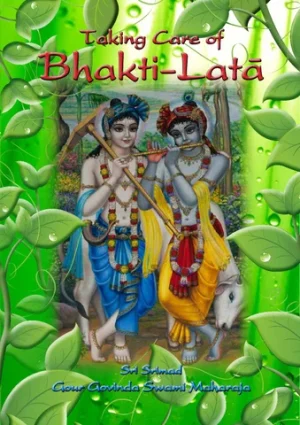 Taking Care of Bhakti Lata
