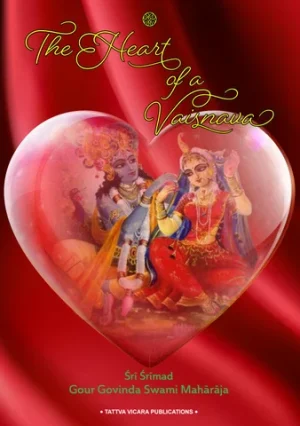 The Heart of a Vaisnava